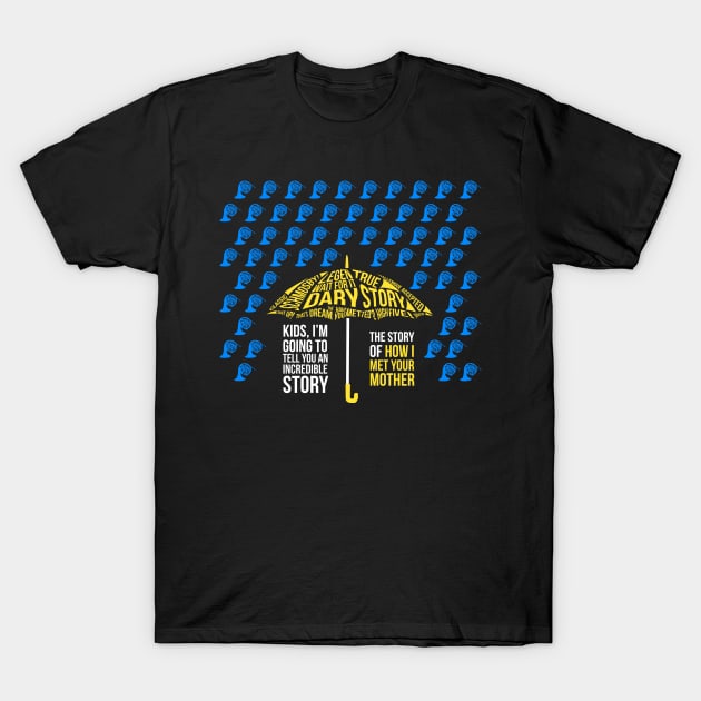 How I Met Your Mother v2 T-Shirt by RafGL